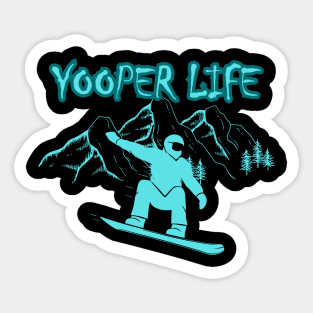 Yooper Life SnowBoarding Mountains Sticker